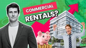 A man smiling with text next to him saying "commercial rentals?", indicating if it is a good idea to invest in commercial rental properties