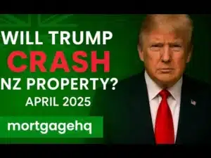 Donald Trump looking into the camera with text next to him "Will Trump Crash NZ Property? April 2025"